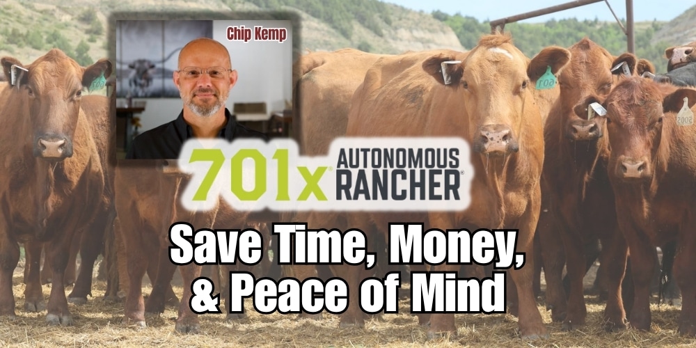 701X Autonomous Rancher. Chip Kemp. Monitor Cattle. Track Herd Health. Ranch Channel Sale Series 2026